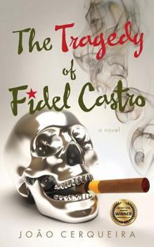 The Tragedy of Fidel Castro book cover